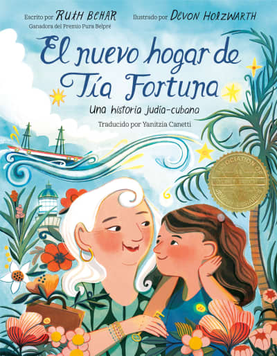 El nuevo hogar de Tía Fortuna by Ruth Behar, Devon Holzwarth