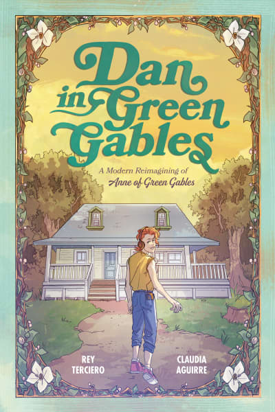 Dan in Green Gables: A Graphic Novel by Rey Terciero, Claudia Aguirre