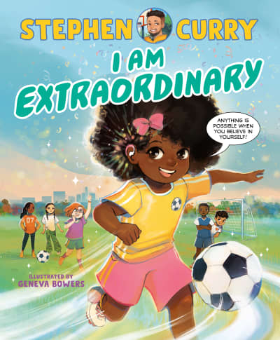 I Am Extraordinary by Stephen Curry, Geneva Bowers