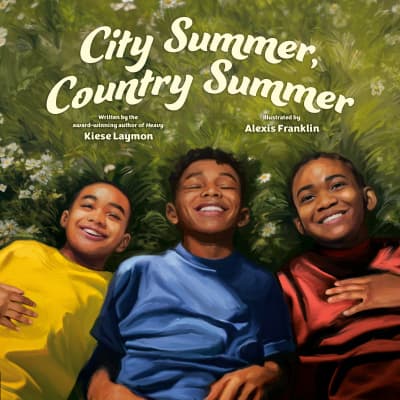 City Summer, Country Summer by Kiese Laymon, Alexis Franklin