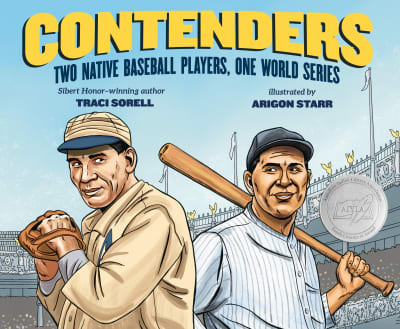 Contenders by Traci Sorell, Arigon Starr