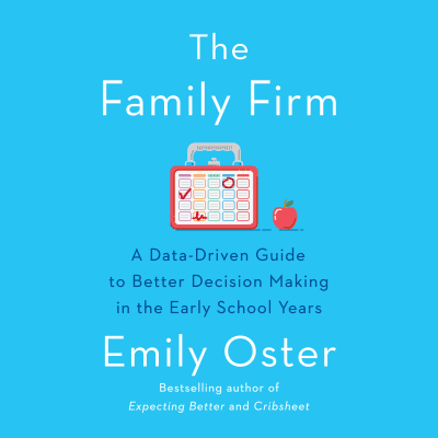 The Family Firm by Emily Oster, Emily Oster