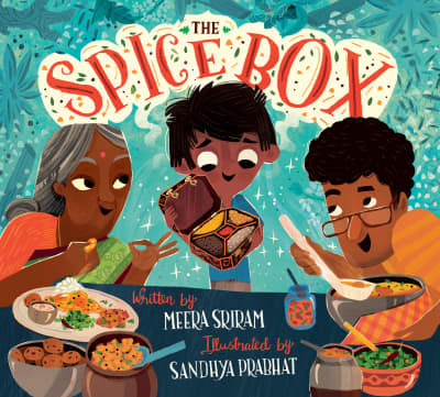The Spice Box by Meera Sriram, Sandhya Prabhat