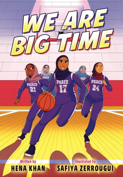 We Are Big Time by Hena Khan, Safiya Zerrougui