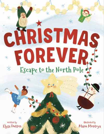 Christmas Forever by Elysa Dutton, Manu Montoya
