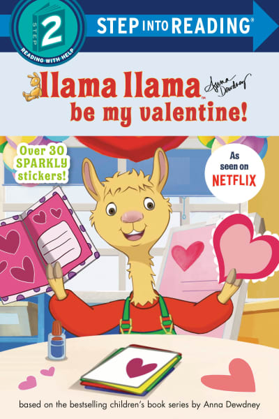 Llama Llama Be My Valentine! by Anna Dewdney