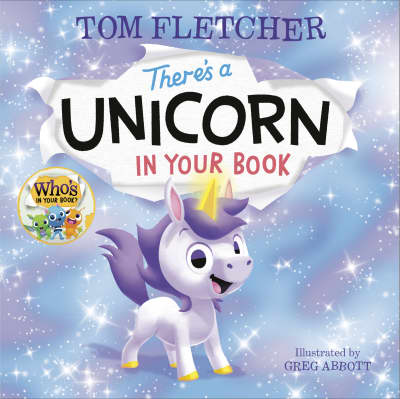 There's a Unicorn in Your Book by Tom Fletcher, Greg Abbott