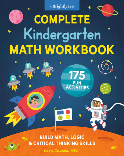 Complete Kindergarten Math Workbook by Naoya Imanishi, MEd, Gareth Williams, Brightly