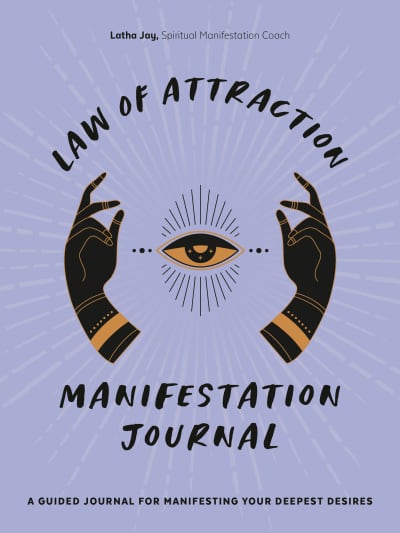 Law of Attraction Manifestation Journal by Latha Jay