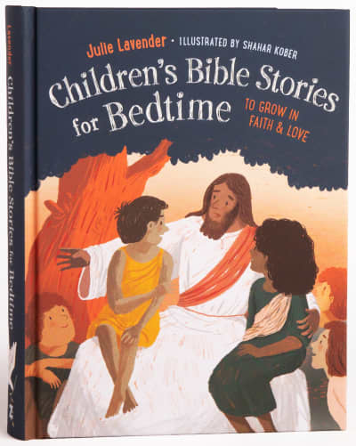 Childrens Bible Stories for Bedtime (Fully Illustrated): Gift Edition by Julie Lavender, Shahar Kober