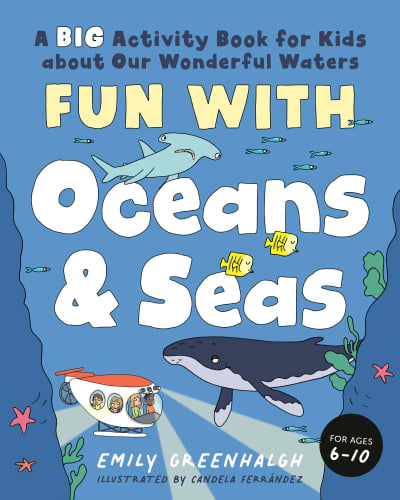 Fun with Oceans and Seas by Emily Greenhalgh, Candela Ferrández