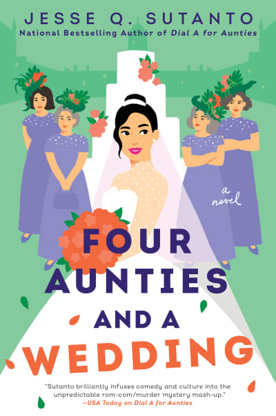 Four Aunties and a Wedding by Jesse Q. Sutanto