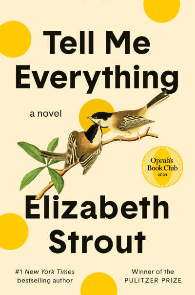 Tell Me Everything: Oprah&#039;s Book Club by Elizabeth Strout