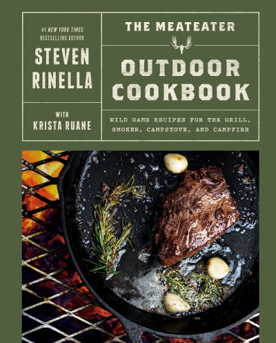 The MeatEater Outdoor Cookbook by Steven Rinella, Krista Ruane