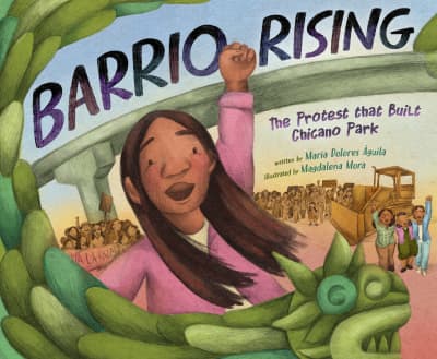 Barrio Rising by María Dolores Águila, Magdalena Mora