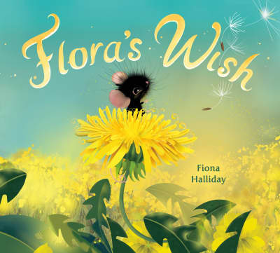 Flora's Wish by Fiona Halliday, Fiona Halliday