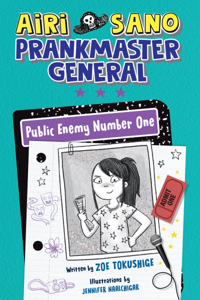 Airi Sano, Prankmaster General: Public Enemy Number One by Zoe Tokushige, Jennifer Naalchigar
