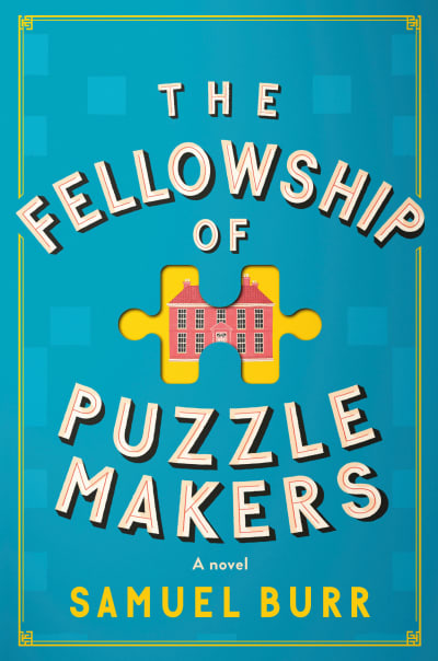 The Fellowship of Puzzlemakers by Samuel Burr