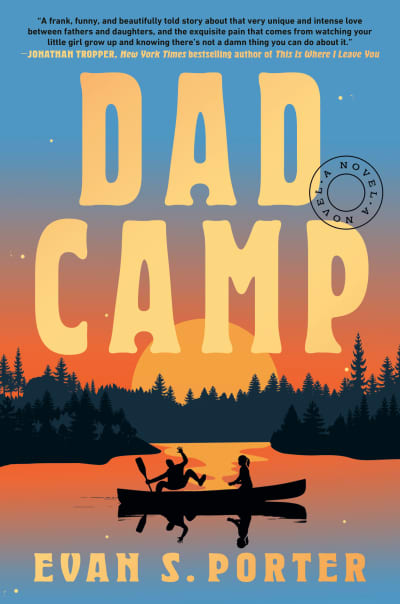 Dad Camp by Evan S. Porter