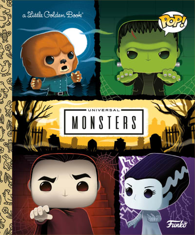 Universal Monsters Little Golden Book (Funko Pop!) by M. D. Brundlefly, Meg Dunn