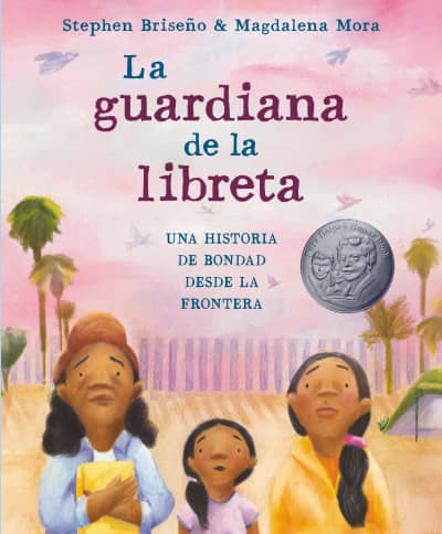 La guardiana de la libreta by Stephen Briseño, Magdalena Mora, Polo Orozco