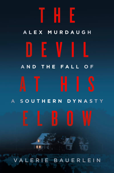 The Devil at His Elbow by Valerie Bauerlein