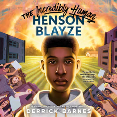 The Incredibly Human Henson Blayze by Derrick Barnes, Miles J. Harvey, Derrick Barnes