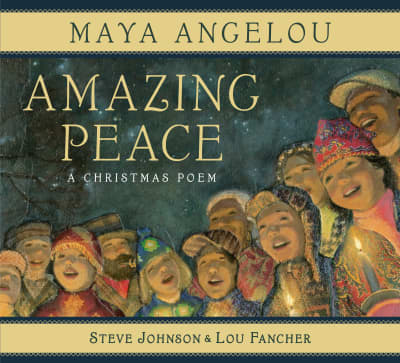 Amazing Peace by Maya Angelou, Steve Johnson, Lou Fancher