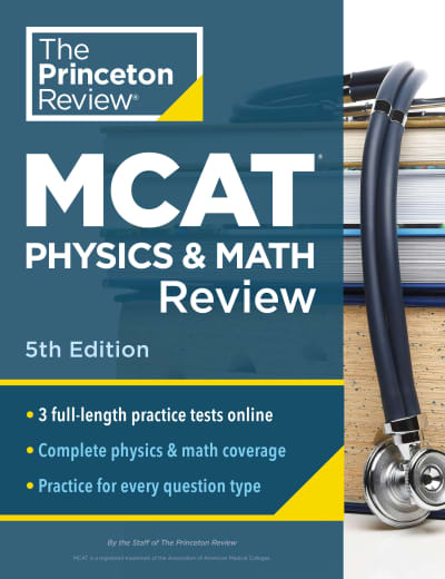 Princeton Review MCAT Physics and Math Review, 5th Edition by The Princeton Review