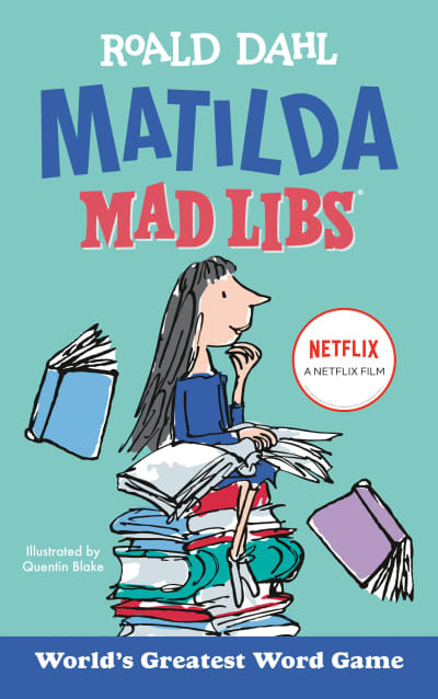 Matilda Mad Libs by Roald Dahl, Laura Macchiarola