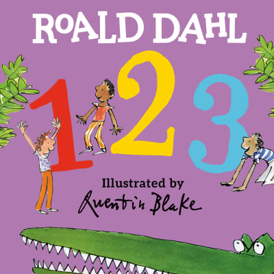 Roald Dahl 123 by Roald Dahl, Quentin Blake