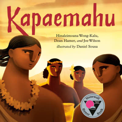 Kapaemahu by Hinaleimoana Wong-Kalu, Dean Hamer, Joe Wilson, Daniel Sousa