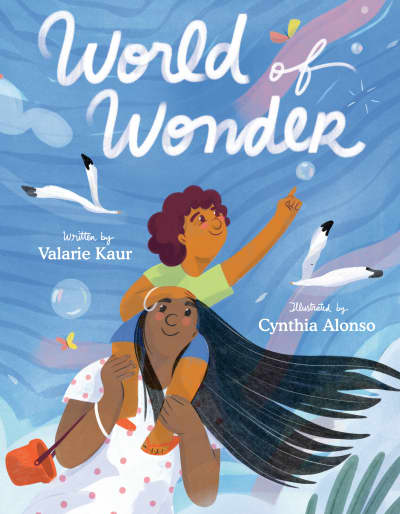 World of Wonder by Valarie Kaur, Cynthia Alonso