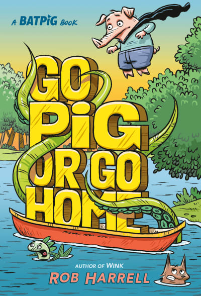 Batpig: Go Pig or Go Home by Rob Harrell, Rob Harrell