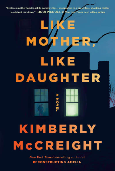 Like Mother, Like Daughter by Kimberly McCreight