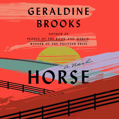 Horse by Geraldine Brooks, James Fouhey, Lisa Flanagan, Graham Halstead, Katherine Littrell, Michael Obiora