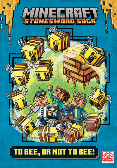 To Bee, Or Not to Bee! (Minecraft Stonesword Saga #4) by Nick  Eliopulos, Random House