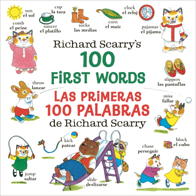 Richard Scarry&#039;s 100 First Words/Las primeras 100 palabras de Richard Scarry by Richard Scarry