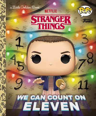 Stranger Things: We Can Count on Eleven (Funko Pop!) by Geof Smith, Meg Dunn