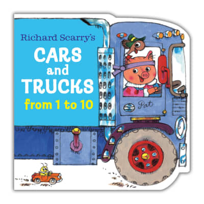 Richard Scarry&#039;s Cars and Trucks from 1 to 10 by Richard Scarry