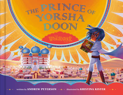 The Prince of Yorsha Doon by Andrew Peterson, Kristina Kister