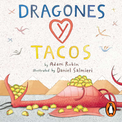 Dragones y tacos by Adam Rubin, Rubén Trujillo