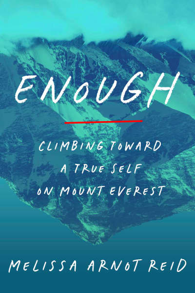Enough by Melissa Arnot Reid
