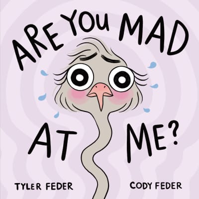 Are You Mad at Me? by Tyler Feder, Cody Feder, Tyler Feder