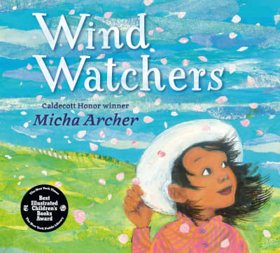 Wind Watchers by Micha Archer, Micha Archer