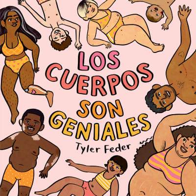 Los cuerpos son geniales by Tyler Feder, Aurora Humaran