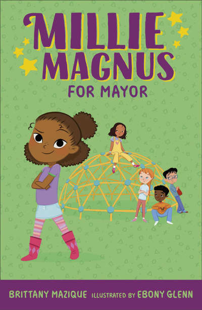 Millie Magnus for Mayor by Brittany Mazique, Ebony Glenn