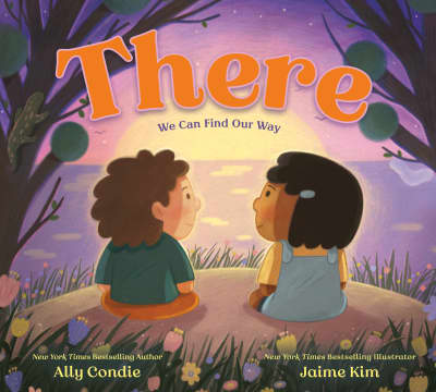 There by Ally Condie, Jaime Kim