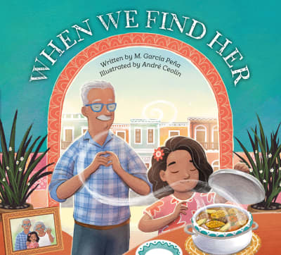 When We Find Her by M. García Peña, André Ceolin