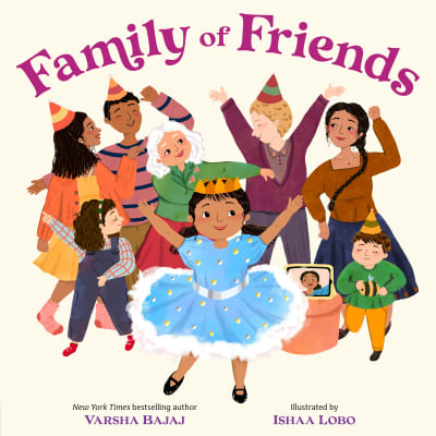 Family of Friends by Varsha Bajaj, Ishaa Lobo